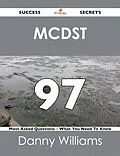 E-Book (epub) MCDST 97 Success Secrets - 97 Most Asked Questions On MCDST - What You Need To Know von Danny Williams