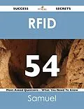 E-Book (epub) RFID 54 Success Secrets - 54 Most Asked Questions On RFID - What You Need To Know von Samuel Woodward