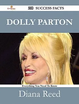 E-Book (epub) Dolly Parton 218 Success Facts - Everything you need to know about Dolly Parton von Diana Reed