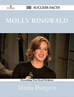 ePUB Molly Ringwald 125 Success Facts - Everything you need to know about Molly Ringwald von Maria Burgess