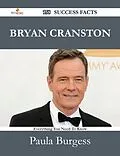 E-Book (epub) Bryan Cranston 158 Success Facts - Everything you need to know about Bryan Cranston von Paula Burgess