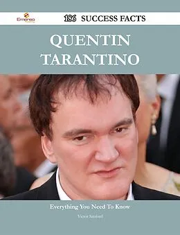 E-Book (epub) Quentin Tarantino 186 Success Facts - Everything you need to know about Quentin Tarantino von Victor Sanford