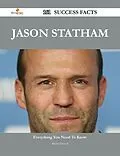 E-Book (epub) Jason Statham 161 Success Facts - Everything you need to know about Jason Statham von Rachel Howell