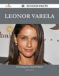 E-Book (epub) Leonor Varela 51 Success Facts - Everything you need to know about Leonor Varela von Christine Oneil
