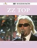 E-Book (epub) ZZ Top 227 Success Facts - Everything you need to know about ZZ Top von Stephanie Owen