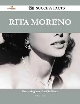 E-Book (epub) Rita Moreno 171 Success Facts - Everything you need to know about Rita Moreno von Ashley Owen