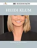 ePUB Heidi Klum 238 Success Facts - Everything you need to know about Heidi Klum von Irene Fox