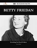 E-Book (epub) Betty Friedan 103 Success Facts - Everything you need to know about Betty Friedan von Theresa Slater