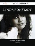 E-Book (epub) Linda Ronstadt 82 Success Facts - Everything you need to know about Linda Ronstadt von Andrew Tate