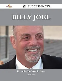 E-Book (epub) Billy Joel 71 Success Facts - Everything you need to know about Billy Joel von Arthur Charles