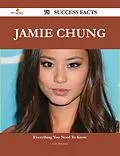 E-Book (epub) Jamie Chung 78 Success Facts - Everything you need to know about Jamie Chung von Lois Brennan