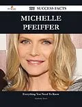 E-Book (epub) Michelle Pfeiffer 186 Success Facts - Everything you need to know about Michelle Pfeiffer von Kimberly Travis