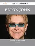 E-Book (epub) Elton John 117 Success Facts - Everything you need to know about Elton John von Steve Strong