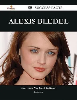 E-Book (epub) Alexis Bledel 83 Success Facts - Everything you need to know about Alexis Bledel von Louise Sosa