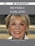 E-Book (epub) Beverly Garland 91 Success Facts - Everything you need to know about Beverly Garland von Roger Sullivan