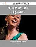 E-Book (epub) Thompson Square 48 Success Facts - Everything you need to know about Thompson Square von Anne Shaw
