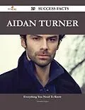 E-Book (epub) Aidan Turner 29 Success Facts - Everything you need to know about Aidan Turner von Amanda Lopez