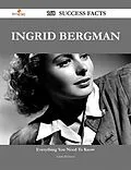 E-Book (epub) Ingrid Bergman 168 Success Facts - Everything you need to know about Ingrid Bergman von Laura Buckner