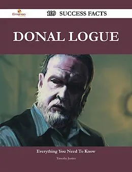 E-Book (epub) Donal Logue 109 Success Facts - Everything you need to know about Donal Logue von Timothy Justice