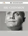 E-Book (epub) Sri Chinmoy 62 Success Facts - Everything you need to know about Sri Chinmoy von Lisa Ferguson