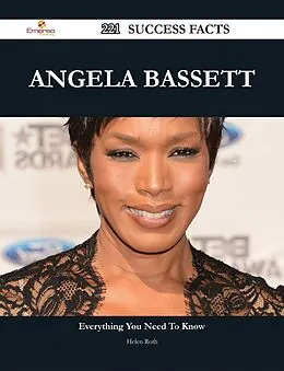 E-Book (epub) Angela Bassett 221 Success Facts - Everything you need to know about Angela Bassett von Helen Roth