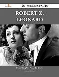 E-Book (epub) Robert Z. Leonard 84 Success Facts - Everything you need to know about Robert Z. Leonard von Anthony Morrison