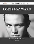 E-Book (epub) Louis Hayward 111 Success Facts - Everything you need to know about Louis Hayward von Wanda Patel