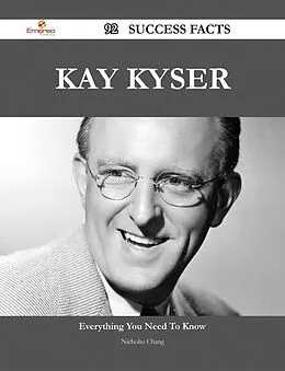 E-Book (epub) Kay Kyser 92 Success Facts - Everything you need to know about Kay Kyser von Nicholas Chang