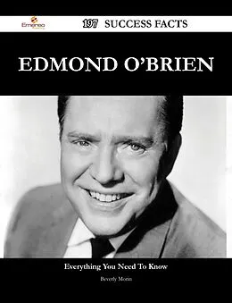 E-Book (epub) Edmond O'Brien 197 Success Facts - Everything you need to know about Edmond O'Brien von Beverly Morin