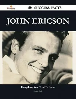 E-Book (epub) John Ericson 40 Success Facts - Everything you need to know about John Ericson von Louise Cole