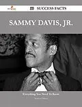 E-Book (epub) Sammy Davis, Jr. 30 Success Facts - Everything you need to know about Sammy Davis, Jr. von Matthew Tillman