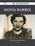 E-Book (epub) Mona Barrie 27 Success Facts - Everything you need to know about Mona Barrie von Phyllis Gaines