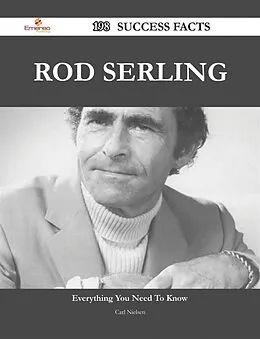 E-Book (epub) Rod Serling 198 Success Facts - Everything you need to know about Rod Serling von Carl Nielsen