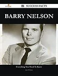 E-Book (epub) Barry Nelson 82 Success Facts - Everything you need to know about Barry Nelson von Judy Whitney