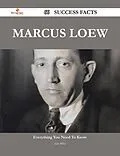 E-Book (epub) Marcus Loew 66 Success Facts - Everything you need to know about Marcus Loew von Judy Riley