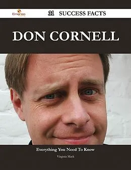 E-Book (epub) Don Cornell 31 Success Facts - Everything you need to know about Don Cornell von Virginia Mack