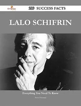 ePUB Lalo Schifrin 209 Success Facts - Everything you need to know about Lalo Schifrin von Steve Freeman