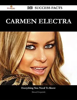 E-Book (epub) Carmen Electra 240 Success Facts - Everything you need to know about Carmen Electra von Manuel Fitzpatrick