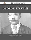E-Book (epub) George Stevens 168 Success Facts - Everything you need to know about George Stevens von Norma Park