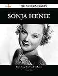 E-Book (epub) Sonja Henie 100 Success Facts - Everything you need to know about Sonja Henie von George Nunez