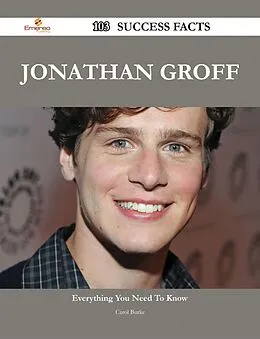 E-Book (epub) Jonathan Groff 103 Success Facts - Everything you need to know about Jonathan Groff von Carol Burke