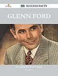 E-Book (epub) Glenn Ford 172 Success Facts - Everything you need to know about Glenn Ford von Russell Marks