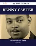 ePUB Benny Carter 219 Success Facts - Everything you need to know about Benny Carter von Russell Langley