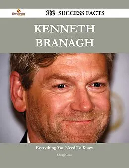 E-Book (epub) Kenneth Branagh 186 Success Facts - Everything you need to know about Kenneth Branagh von Cheryl Glass