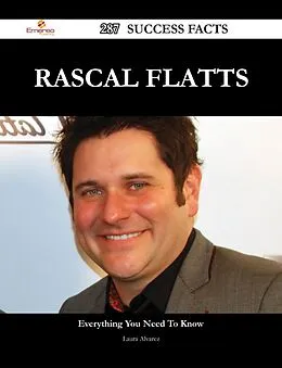 E-Book (epub) Rascal Flatts 287 Success Facts - Everything you need to know about Rascal Flatts von Laura Alvarez