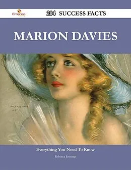 E-Book (epub) Marion Davies 204 Success Facts - Everything you need to know about Marion Davies von Rebecca Jennings