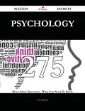 E-Book (epub) Psychology 275 Success Secrets - 275 Most Asked Questions On Psychology - What You Need To Know von Jean Schmidt