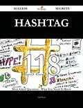 E-Book (epub) Hashtag 118 Success Secrets - 118 Most Asked Questions On Hashtag - What You Need To Know von Earl Ryan
