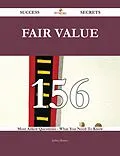 E-Book (epub) Fair Value 156 Success Secrets - 156 Most Asked Questions On Fair Value - What You Need To Know von Jeffrey Barnes