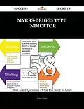 E-Book (epub) myers-briggs type indicator 58 Success Secrets - 58 Most Asked Questions On myers-briggs type indicator - What You Need To Know von Harry Fields
